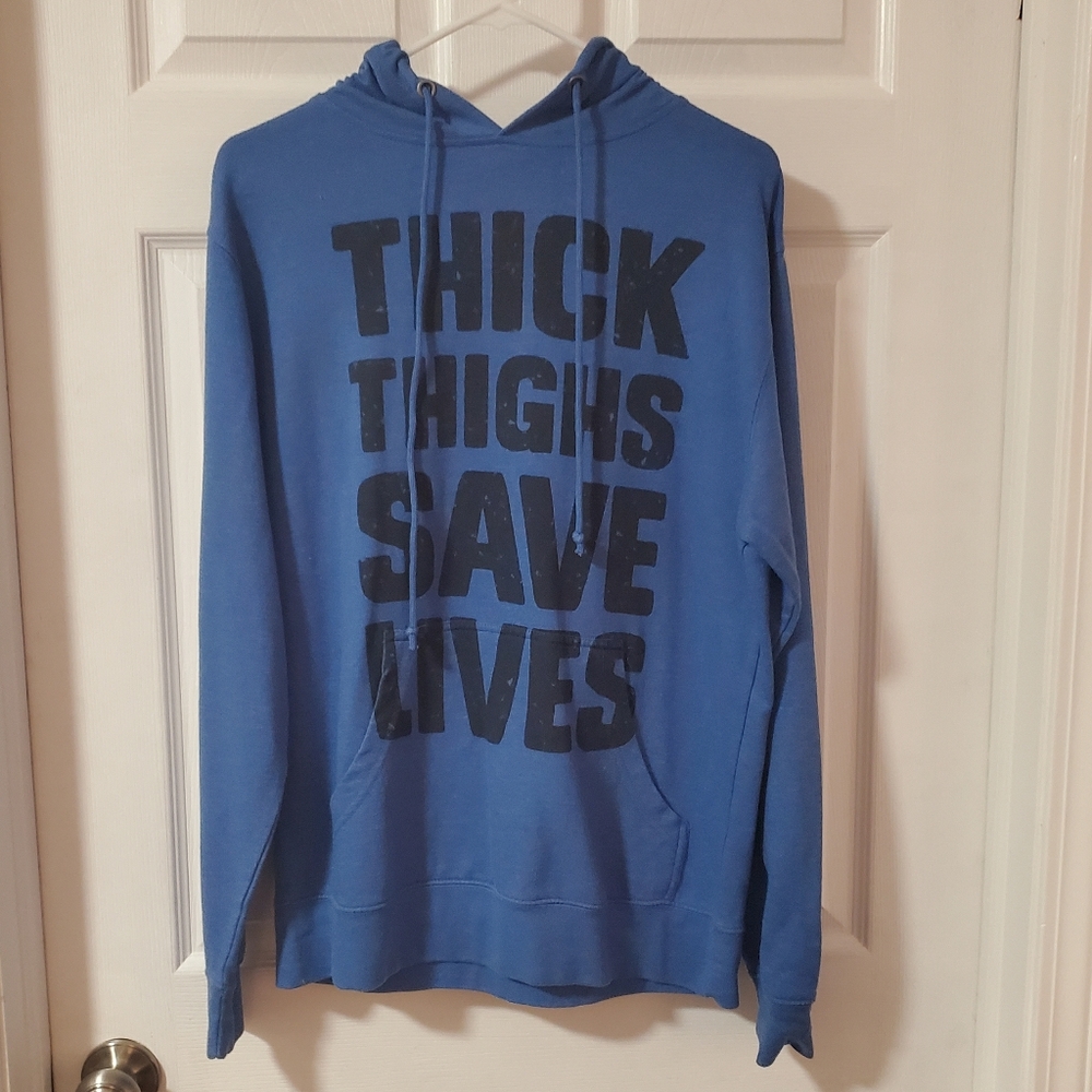 Thick thighs save lives blue hoodie